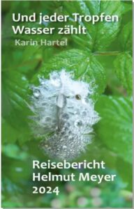 Und jeder Tropfen Wasser zählt von Karin Hartel